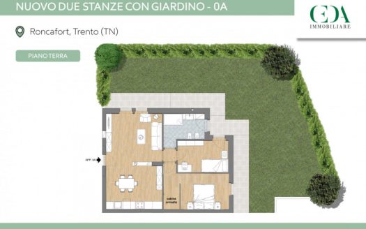 RONCAFORT – TRILOCALE IN NUOVA COSTRUZIONE – PIANO TERRA CON GIARDINO